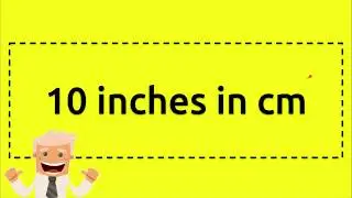 10 inches in cm