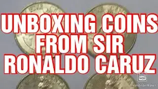 UNBOXING COINS I BOUGHT FROM SIR RONALDO CARUZ