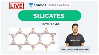 L46: Silicates | Chemical Bonding (IIT-JEE) | Piyush Maheshwari