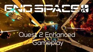End Space Quest 2 Update Gameplay - 90Hz, Phase Sync, Improved Visuals