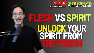 Unlock Your Spirit from the Prison 🔥 | Live Confession Prayer