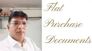 Flat Purchase Documents! Ghar Kharedi Kagdpatre!