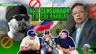 AL2 CENSORED IN COLOMBIA | @flowmakiaTV