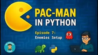 Add Ghost Enemies | Pac-Man in Python – Ep. 7 (Beginner Tutorial Series)