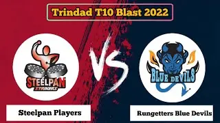 LIVE | BLD VS SPK  | STEELPAN PLAYERS VS RUNGETTERS BLUE DEVILS  | TRINDAD T10 BLAST 2022 |  LIVE