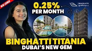 BINGHATTI TITANIA Dubai new gem | The 0.25% Monthly Deal You Can’t Ignore!