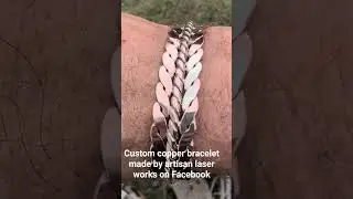 custom copper bracelet made by artisan laserworks find me on Facebook!