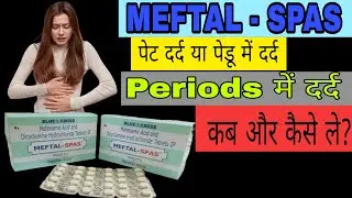 Meftal spas tablet use and side effects #meftalspas #meftalfort #meftalds #cyclopam #anafortan
