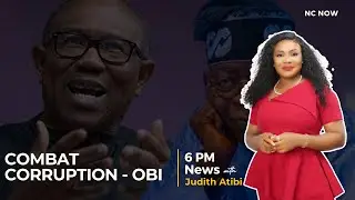 Combat Corruption, Peter Obi To Tinubu - 6 PM News  2nd January, 2024