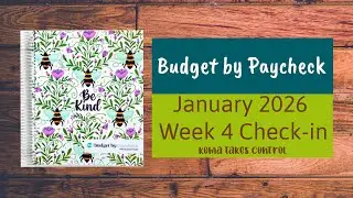 Budget by Paycheck Week 4 | Meal Prep Wins, Winter Storm Prep & Family Life