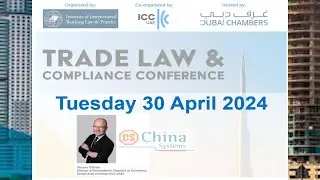 China Systems sponsors IIBLP 2024 Trade Law & Compliance Conference in Dubai