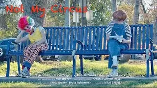 Not My Circus | Drama Short Film