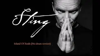 Sting - Island Of Souls (No drum version)