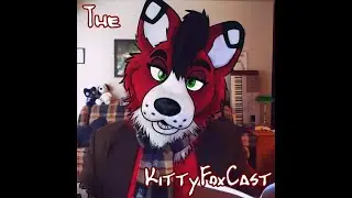 Return from Midwest FurFest, Babyfurs & Sarah Palin is a Furry || The KittyFoxCast - Episode 23