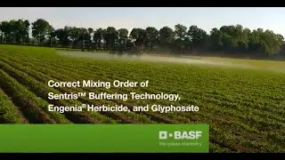 Tank Mixing Order of Sentris Buffering Technology, Engenia Herbicide & Glyphosate