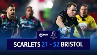 Scarlets vs Bristol Bears (21-52) | Bears Turn On The Style In Wales | Champions Cup Highlights