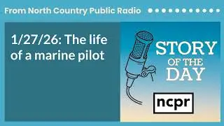 1/27/26: The life of a marine pilot | Story of the Day
