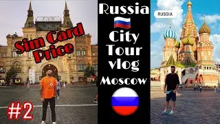 Moscow City Tour 2021|Indian in Russia Vlog|Punjabi Travel Ali pb08