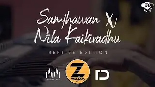 Samjhawan X Nila Kaikiradhu Reprise | Acoustic Version &nbsp;| Ft Z Major Band  | Oc Wifi Music