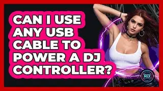 Can I use any USB cable to power a DJ controller?