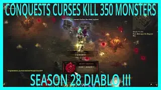 CONQUEST CURSES KILL 350 MONSTERS SEASON 28