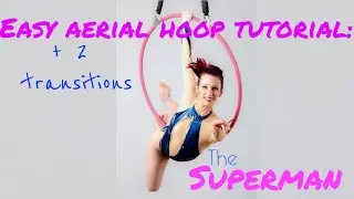 Beginner Aerial Hoop (Lyra) Tutorial: SUPERMAN