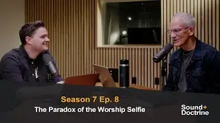 The Paradox of the Worship Selfie