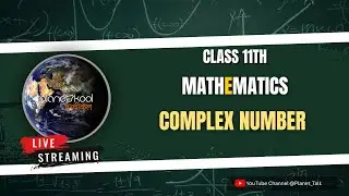 COMPLEX NUMBER 11 TH CLASS  MATH