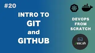#20 DevOps From Scratch | Introduction to Git and Github