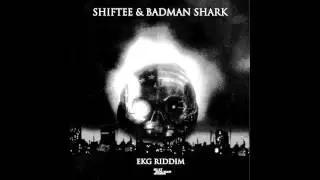 Shiftee & Badman Shark - EKG Riddim [Slit Jockey] // OUT NOW
