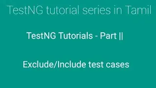 How to exclude/include test case in TestNG Tamil | TestNg Tutorials 2 | enable disable tests