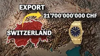 How SWITZERLAND Became the World's Biggest Watch Exporter - Billion of Dollars every year