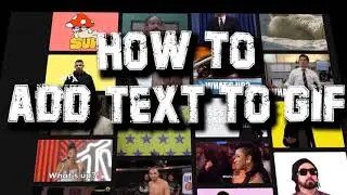 How to Add Text to GIF on Computer