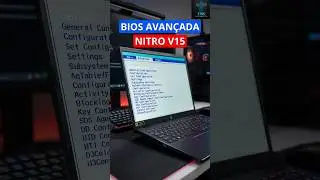 BIOS avan&ccedil;ada Acer Nitro V15 | Advanced BIOS Acer Nitro V15 #nitrov15 #BIOSnitroV15 #acernitrov15