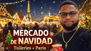 El mercado navideño MÁS MÁGICO de París / Noël Christmas Market Tuileries 🇫🇷