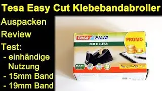 Tesa Easy Cut Economy Klebebandabroller - Auspacken Review Test einh&auml;ndige Nutzung 15mm / 19mm Band