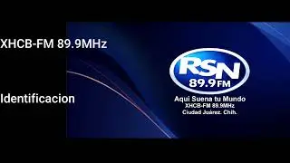 ID XHCB-FM 89.9MHz - Radio Sin Nombre 89.9 FM (2025)
