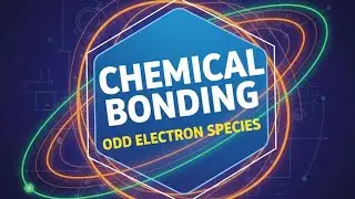 Chemical bonding - odd electron species by Brijesh sir 