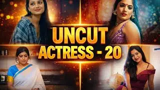 UNCUT ACTRESS - Part 20 | 2026 New Year New Dhamaka