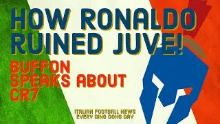 How Ronaldo Ruined Juventus! &ndash; Italian Football News 24 Dec 21