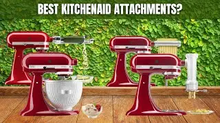 Best KitchenAid Attachments 2024 - The Only 6 You Should Consider Today