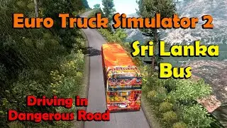 Euro Truck Simulator 2 | Sri Lanka Bus driving