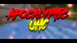 Apocalyptic UHC Season 13 Introduction [Made by ImCJyt]