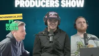 Producers Show: November 24, 2025 ft. Bobby Costa