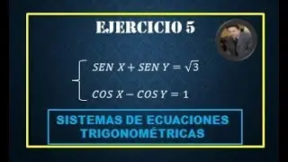 sistema de ecuaciones trigonométricas ejercicio 5 2020