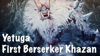 First Beserker Khazan Yetuga