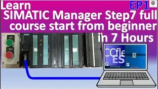 Learn SIMATIC Manager Step7 full course start from beginner in 7 hours EP1