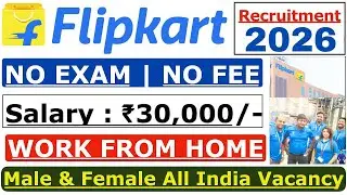Flipkart Job Work From Home 2026 | Data Entry Jobs Work From Home | Flipkart DEO Jobs 2026 | DEO JOB
