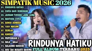 RINDUNYA HATIKU aku datang melamarmu - IRWAN SIMPATIK  - JANGAN TUNGGU LAMA LAMA | FULL ALBUM 2026