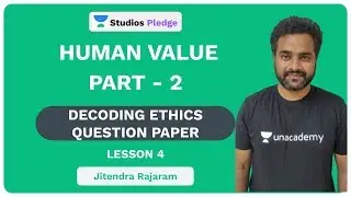 L4: Human Values Part - 2 | Decoding Ethics Question Paper | MPPSC | Jitendra Rajaram